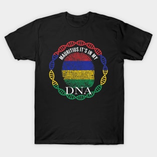 Mauritius Its In My DNA - Gift for Mauritian From Mauritius T-Shirt